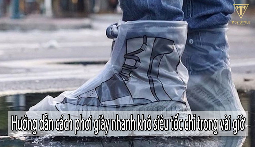 Hướng dẫn cách phơi giày nhanh khô siêu tốc chỉ trong vài giờ